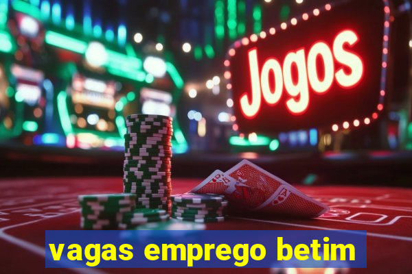 vagas emprego betim